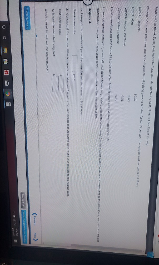 Units Sold to Break Even, Unit Variable Cost, Unit Manufacturing Cost,