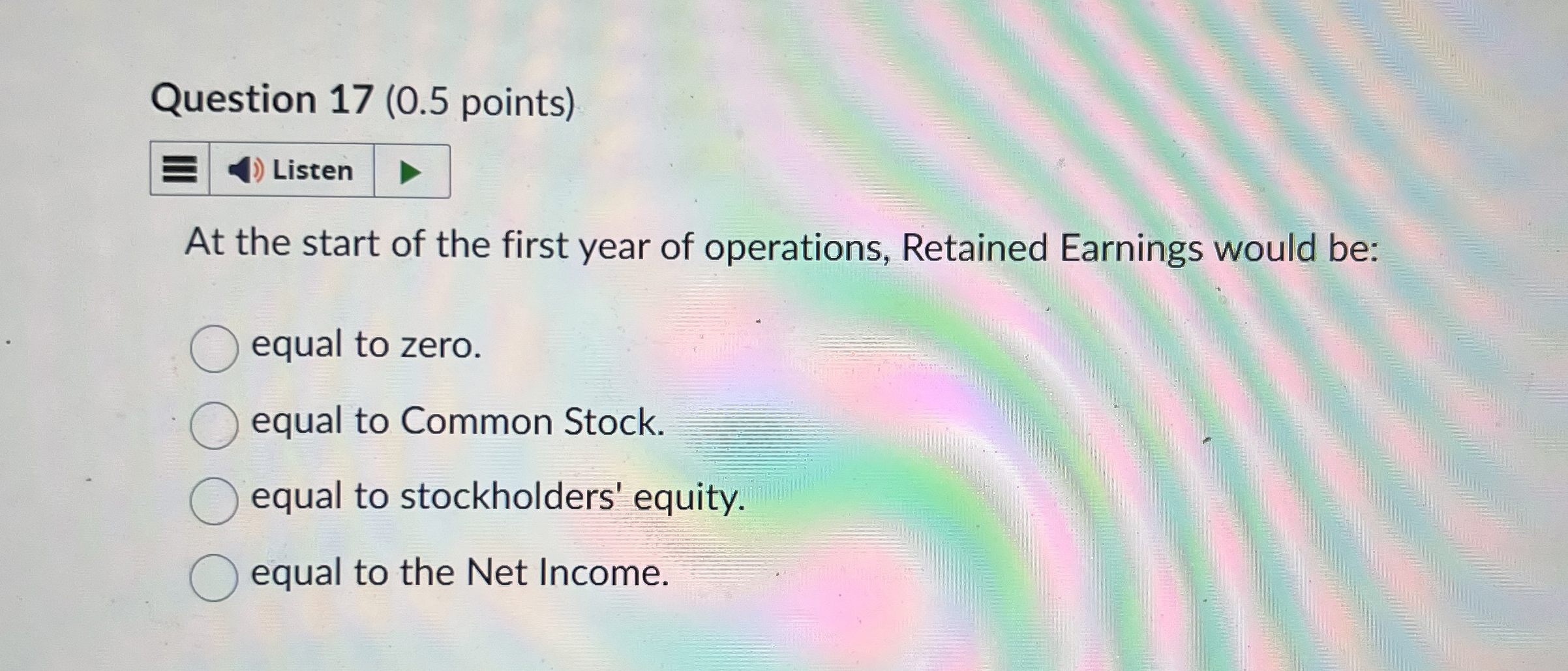  Question 17(0.5 points) At the start of the first year of