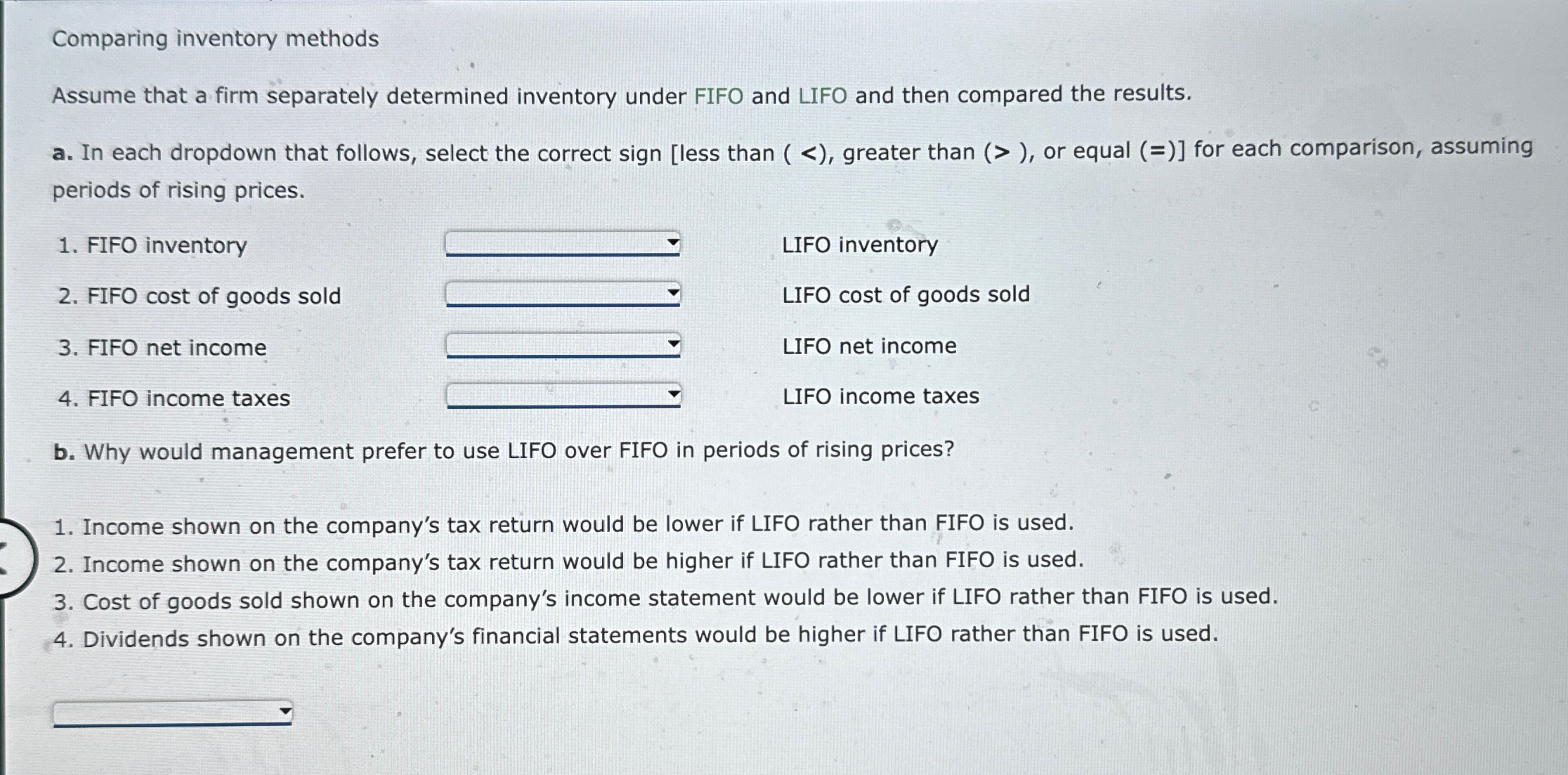  Comparing inventory methods Assume that a firm separately determined inventory under