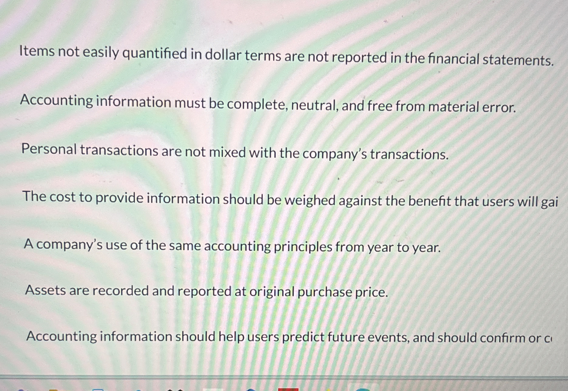  Items not easily quantified in dollar terms are not reported in