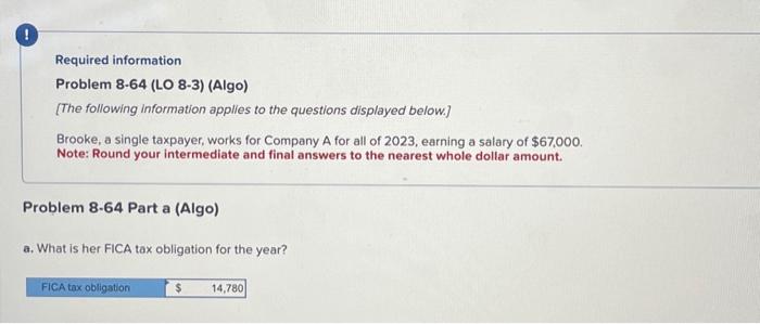  a and b please Required information Problem 8-64 (LO 8-3) (Algo)