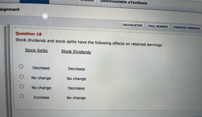  wnloadable eTextbook signment CALCULATOR FULL SCREEN PRINTER VERSION Question 18 Stock