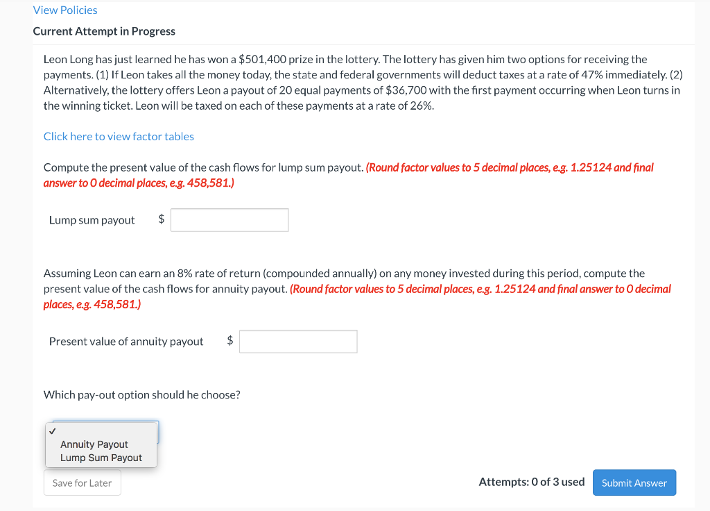 View Policies Current Attempt in Progress Leon Long has just learned
