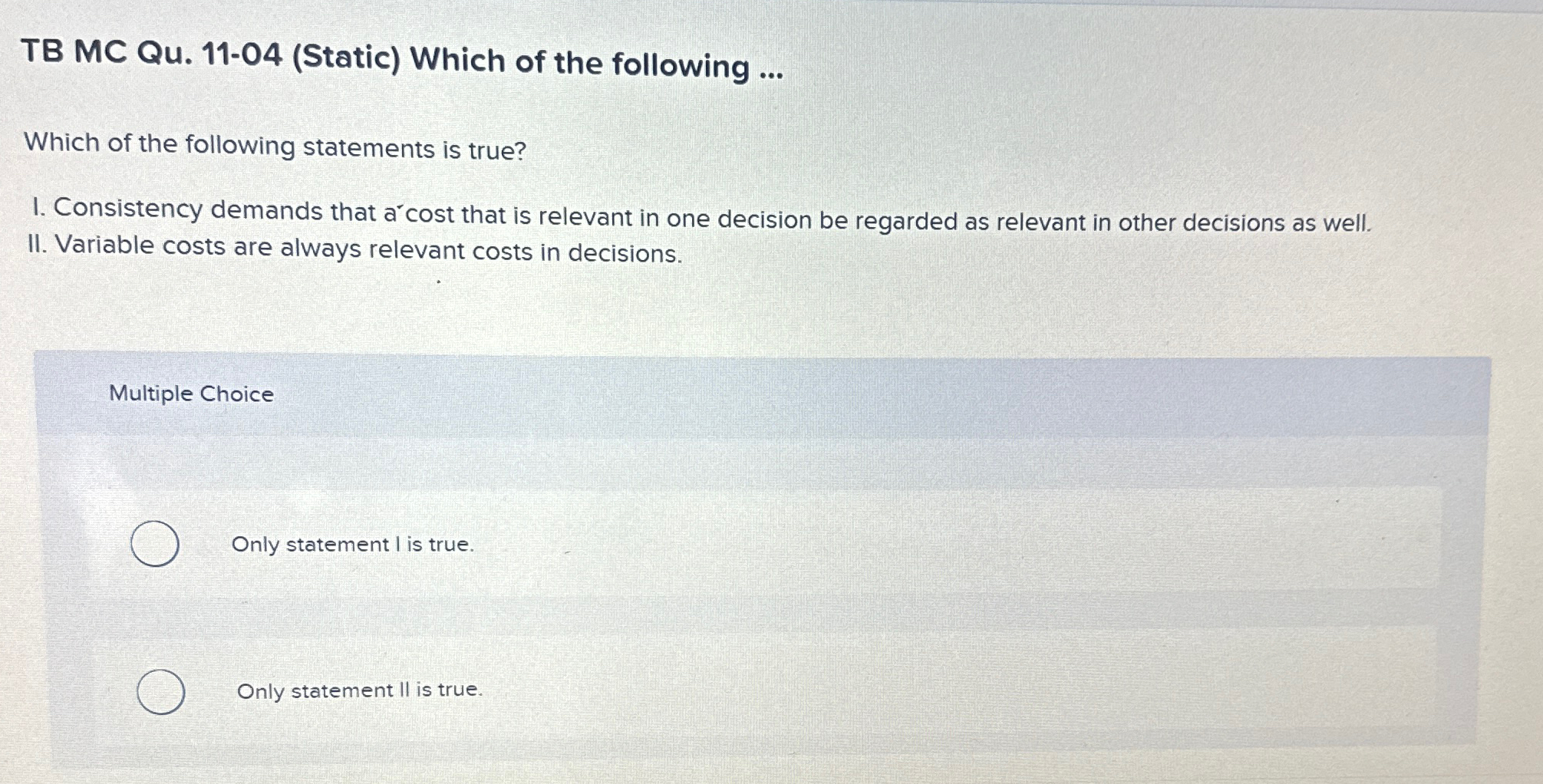  TB MC Qu.11-04(Static) Which of the following ... Which of the