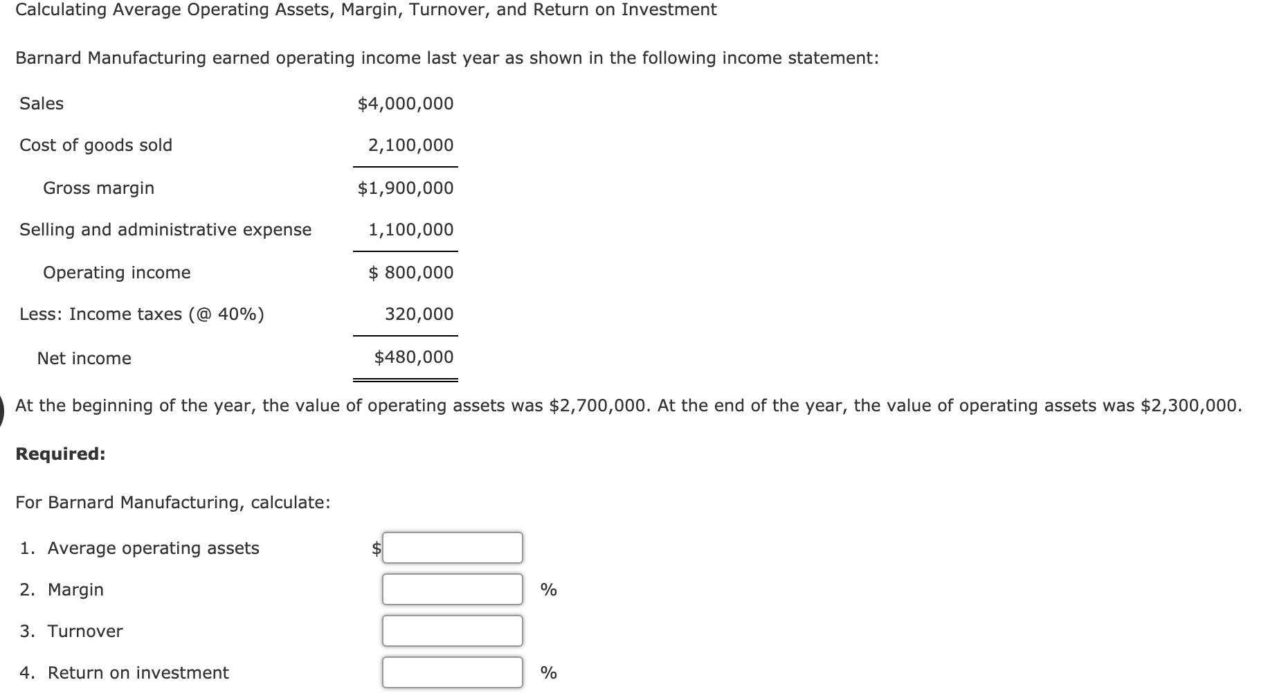  Calculating Average Operating Assets, Margin, Turnover, and Return on Investment Barnard