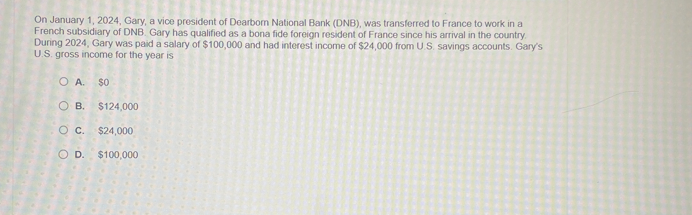  On January 1,2024, Gary, a vice president of Dearborn National Bank
