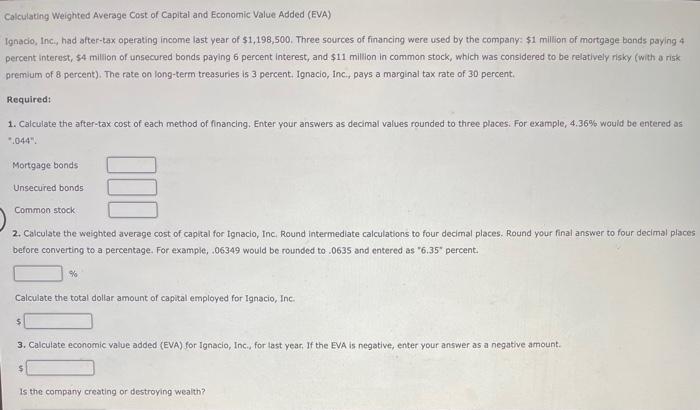 income last year of $1,198,500. Three sources of financing were used by
