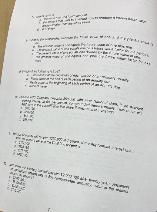  known future value 7. Present value is a the value now