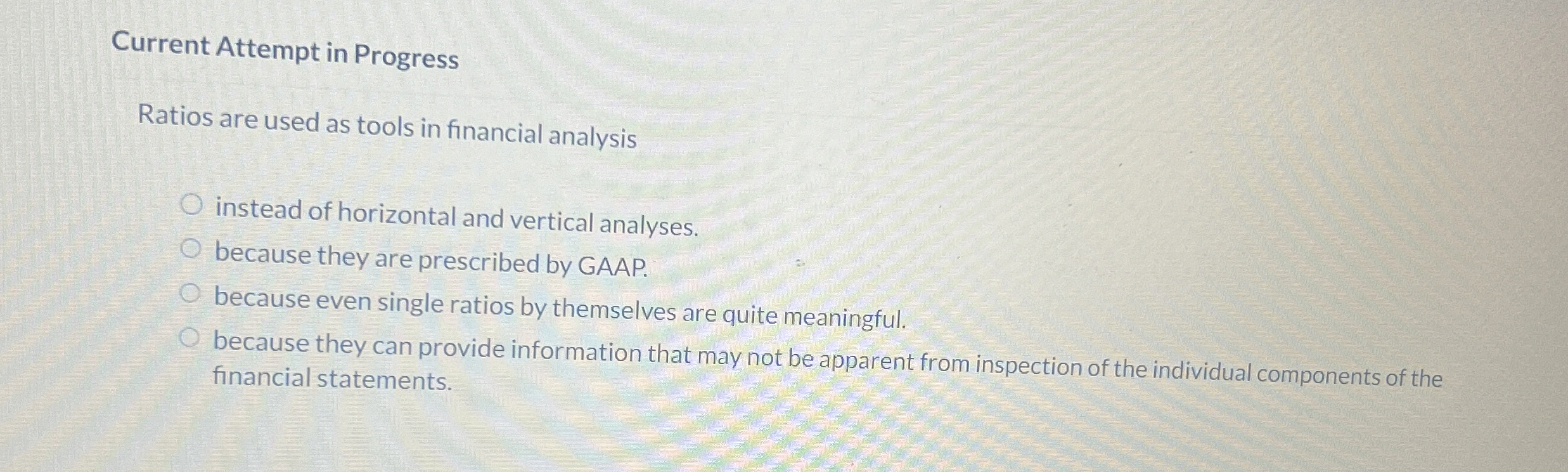 Current Attempt in Progress Ratios are used as tools in financial