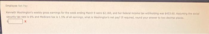 can someone do this for me ?? Employee Net Pay Kenneth Washington's