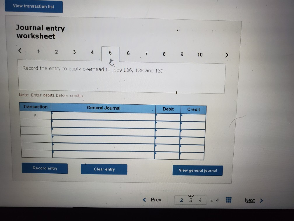 View transaction list Journal entry worksheet Record the entry to apply