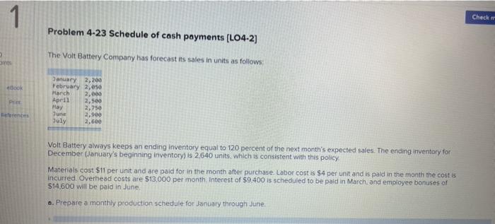 please i want the answer for units produced. 1 Check Problem 4-23