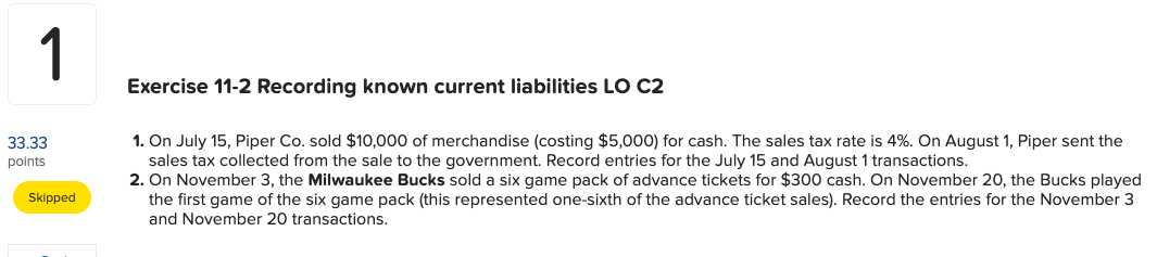  1 Exercise 11-2 Recording known current liabilities LO C2 33.33 points