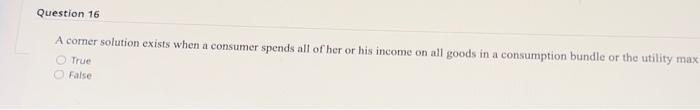  A comer solution exists when a consumer spends all of her