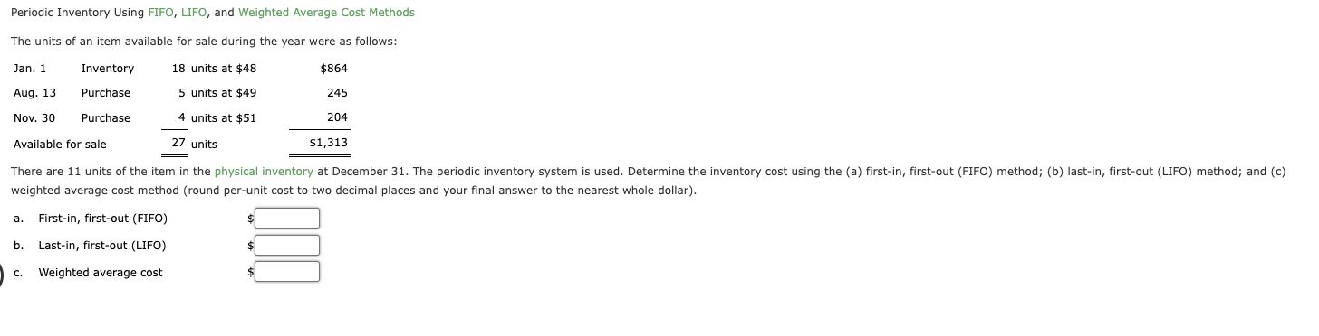  Periodic Inventory Using FIFO, LIFO, and Weighted Average Cost Methods The