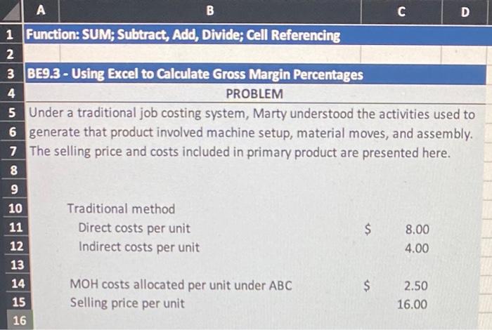  1 Function: SUM; Subtract, Add, Divide; Cell Referencing 3 BE9.3 -