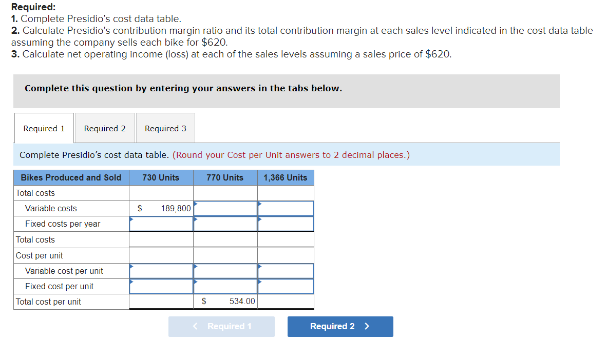 please help me answer question 1 parts 1-3. Required: 1. Complete Presidio's