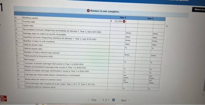 following ratios for Year 4 and Year 3. a. Working capital. b.