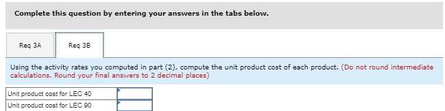 Conventional Product Costs [LO4-2, L04-3, L04-4) [The following information applies to the