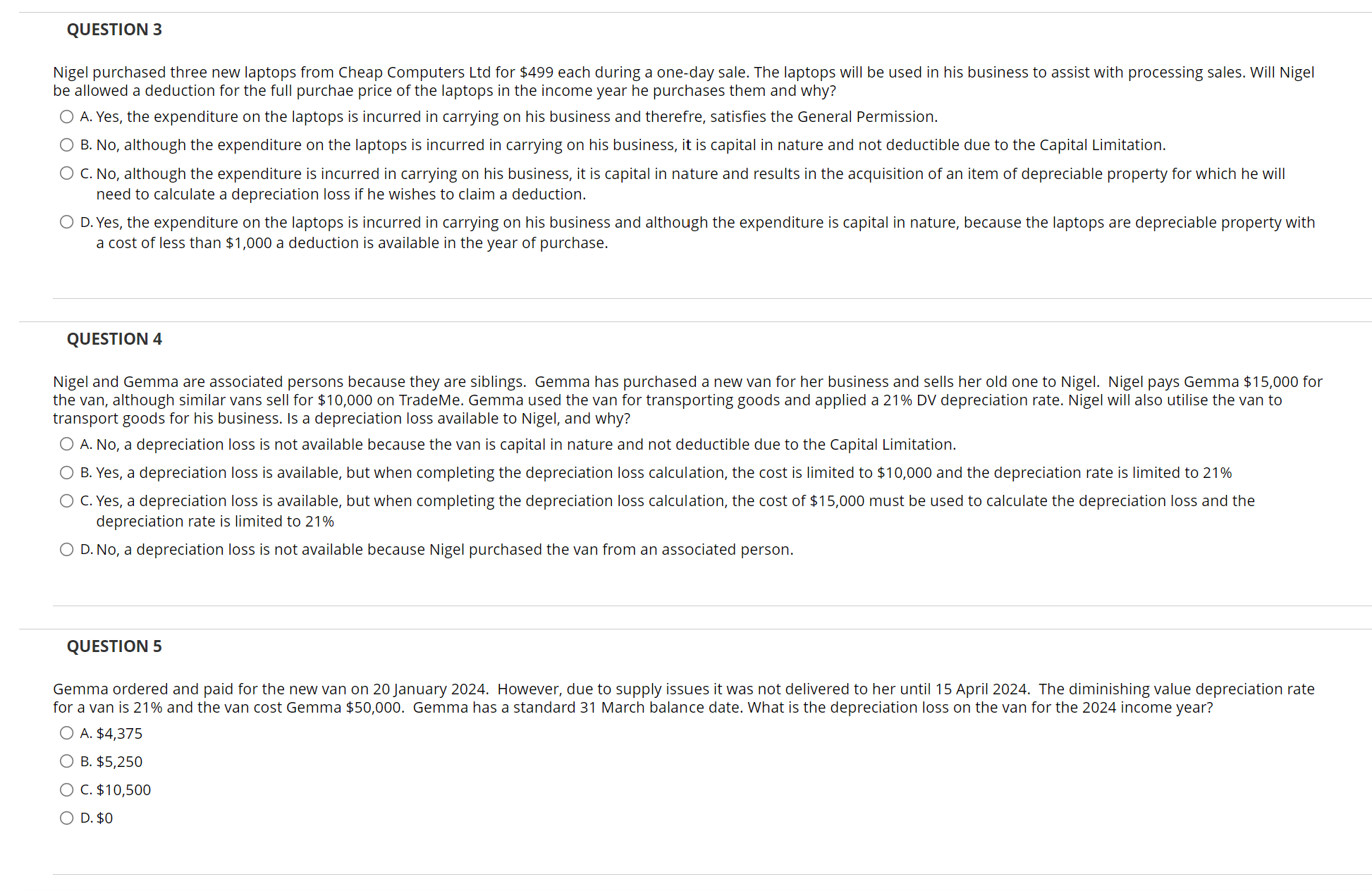  QUESTION 3 Nigel purchased three new laptops from Cheap Computers Ltd
