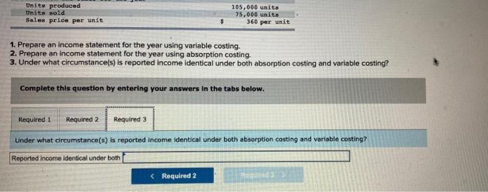 - Fixed Production and sales for the year Units produced Units sold