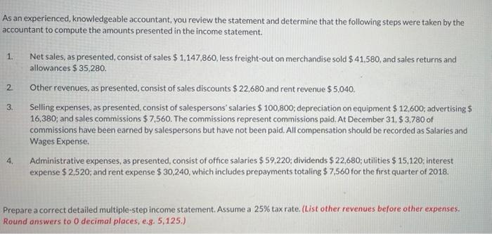 you! An inexperienced accountant prepared this condensed income statement for Bramble Corp.,