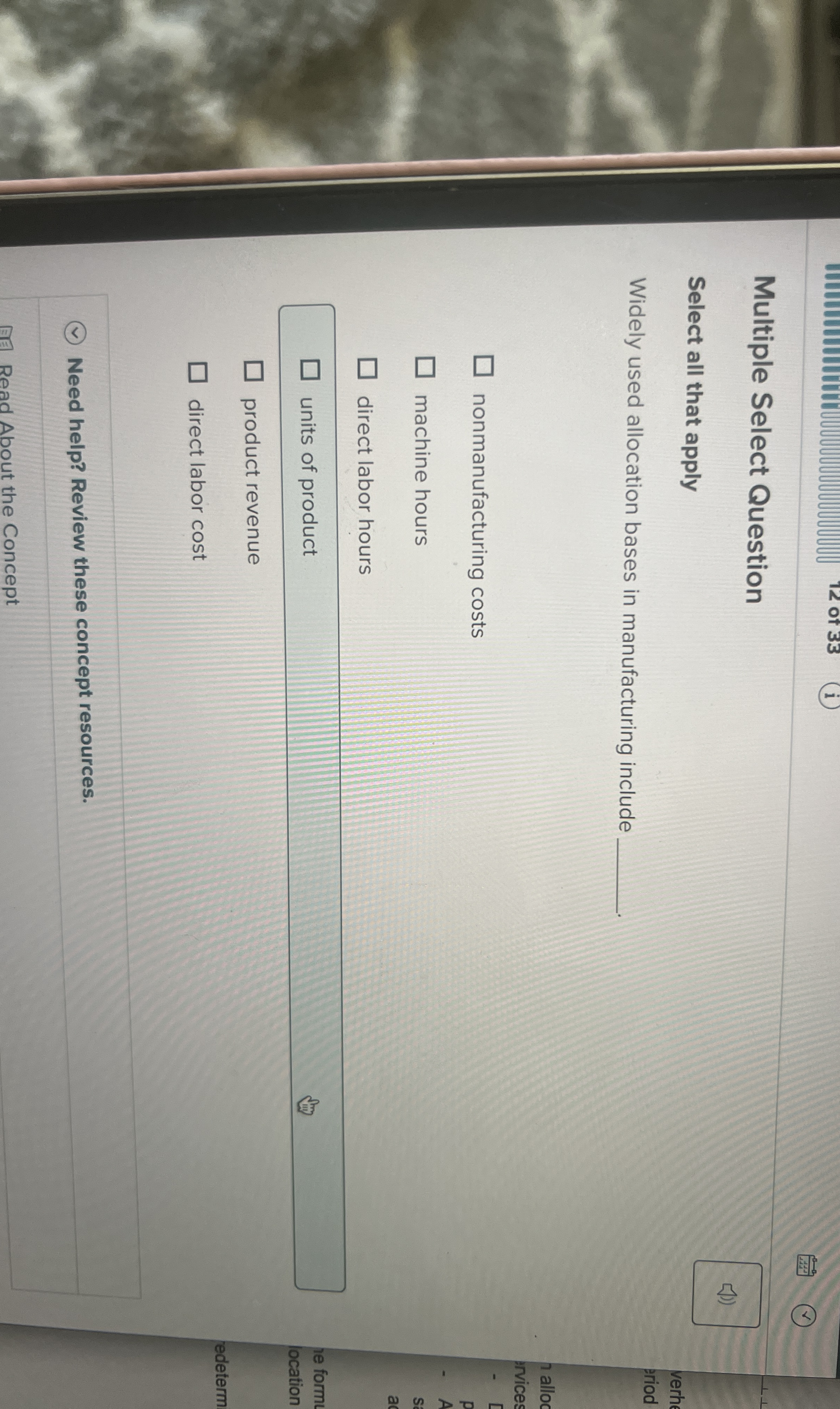  Multiple Select Question Select all that apply Widely used allocation bases