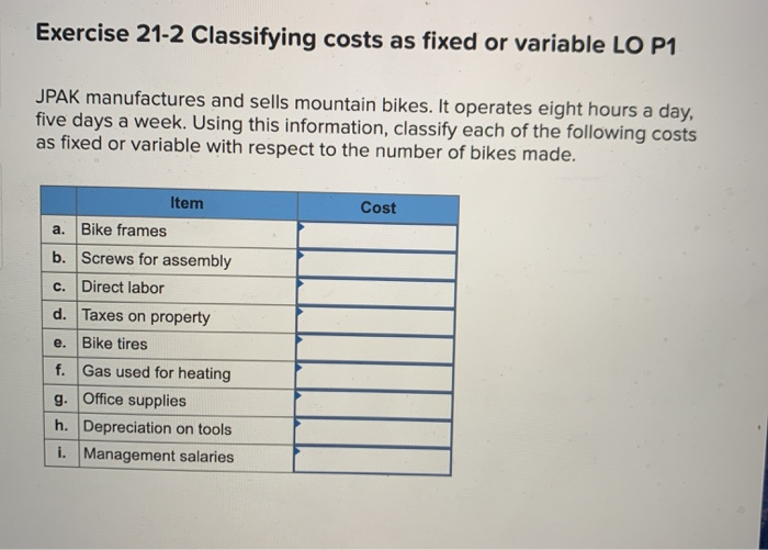  part A1 part B3 Exercise 21-2 Classifying costs as fixed or