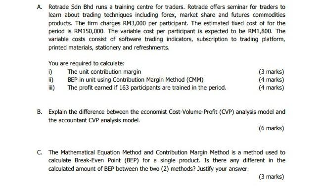  asap A. Rotrade Sdn Bhd runs a training centre for traders.