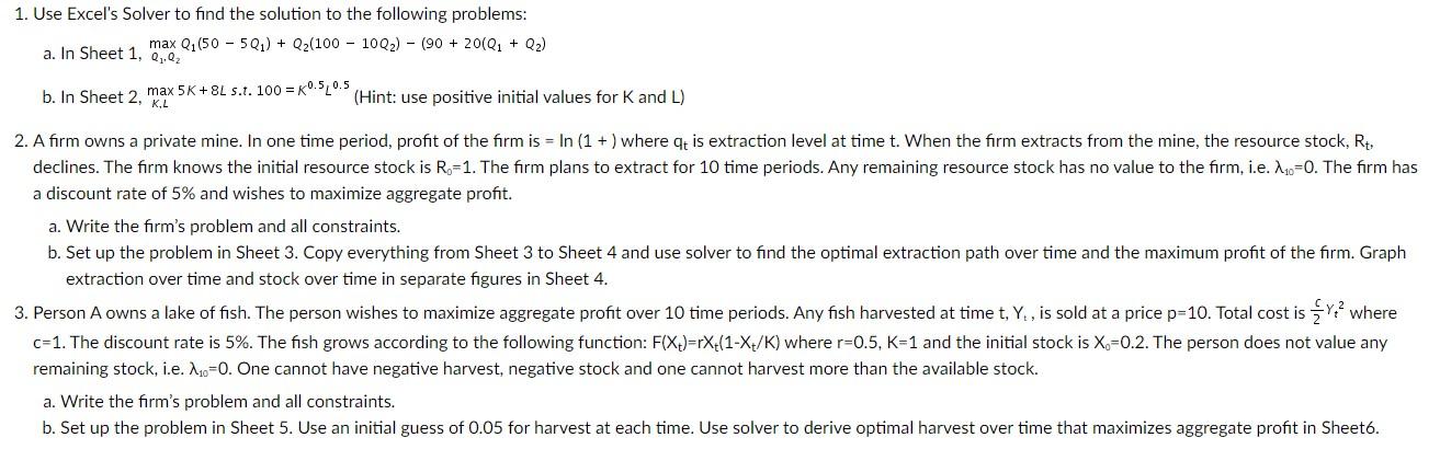  1. Use Excel's Solver to find the solution to the following