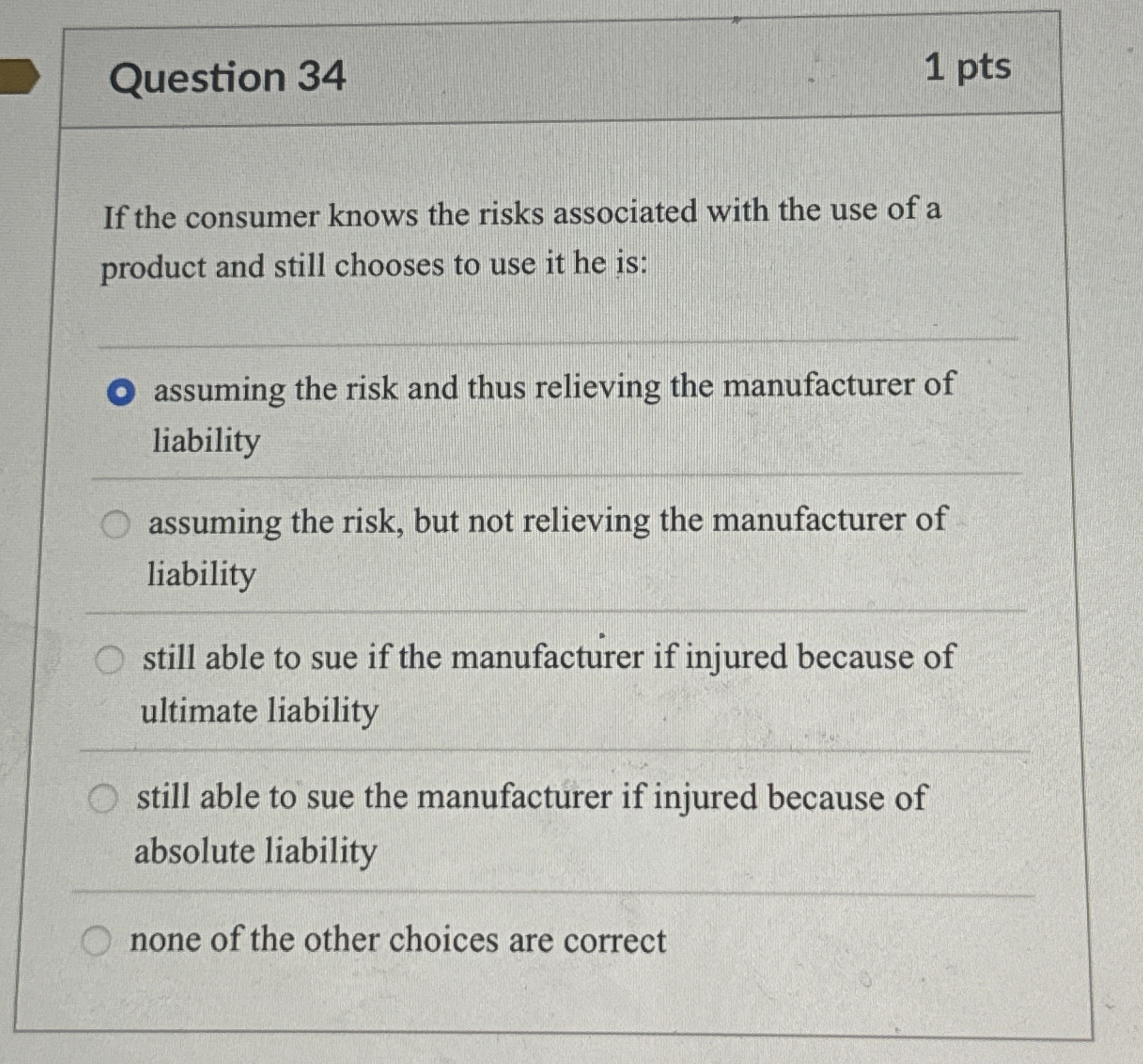  Question 34 If the consumer knows the risks associated with the