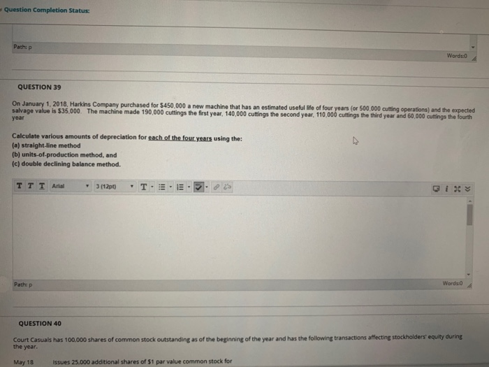  Question Completion Status: Pathp Words:0 QUESTION 39 On January 1, 2018,