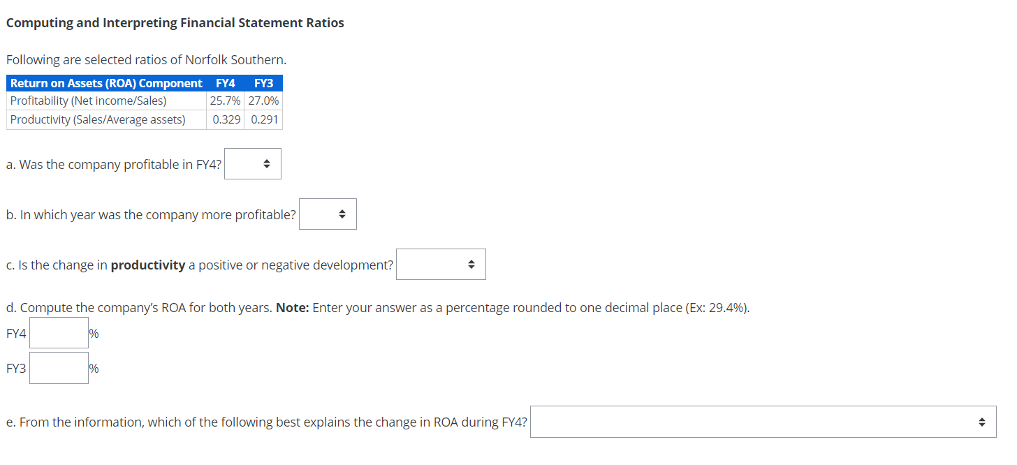  Computing and Interpreting Financial Statement Ratios Following are selected ratios of