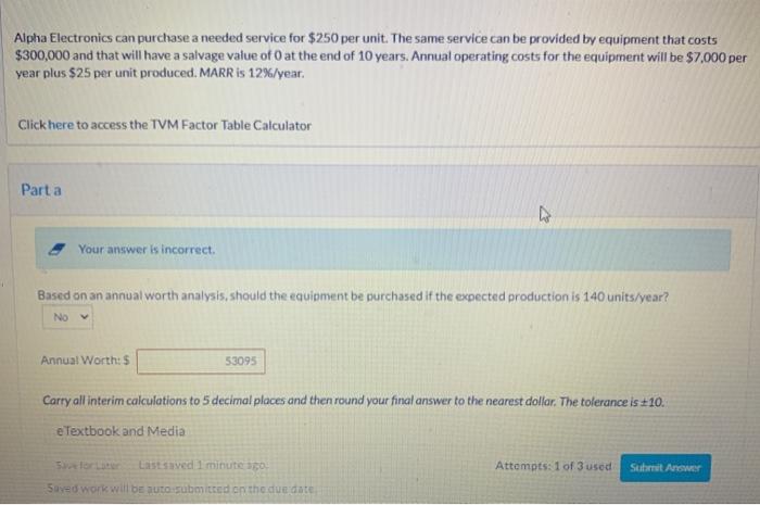  Alpha Electronics can purchase a needed service for $250 per unit.