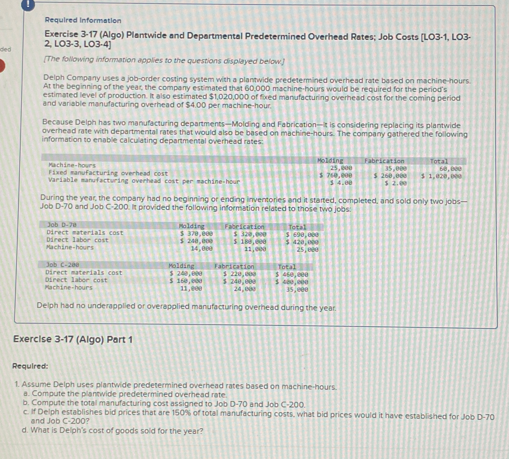  Requlred Information Exercise 3-17(Algo) Plantwide and Departmental Predetermined Overhead Rates; Job