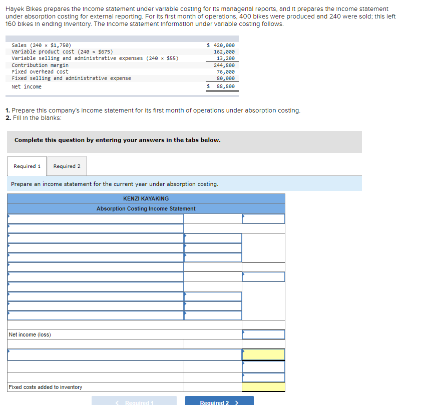  Hayek Bikes prepares the Income statement under variable costing for its