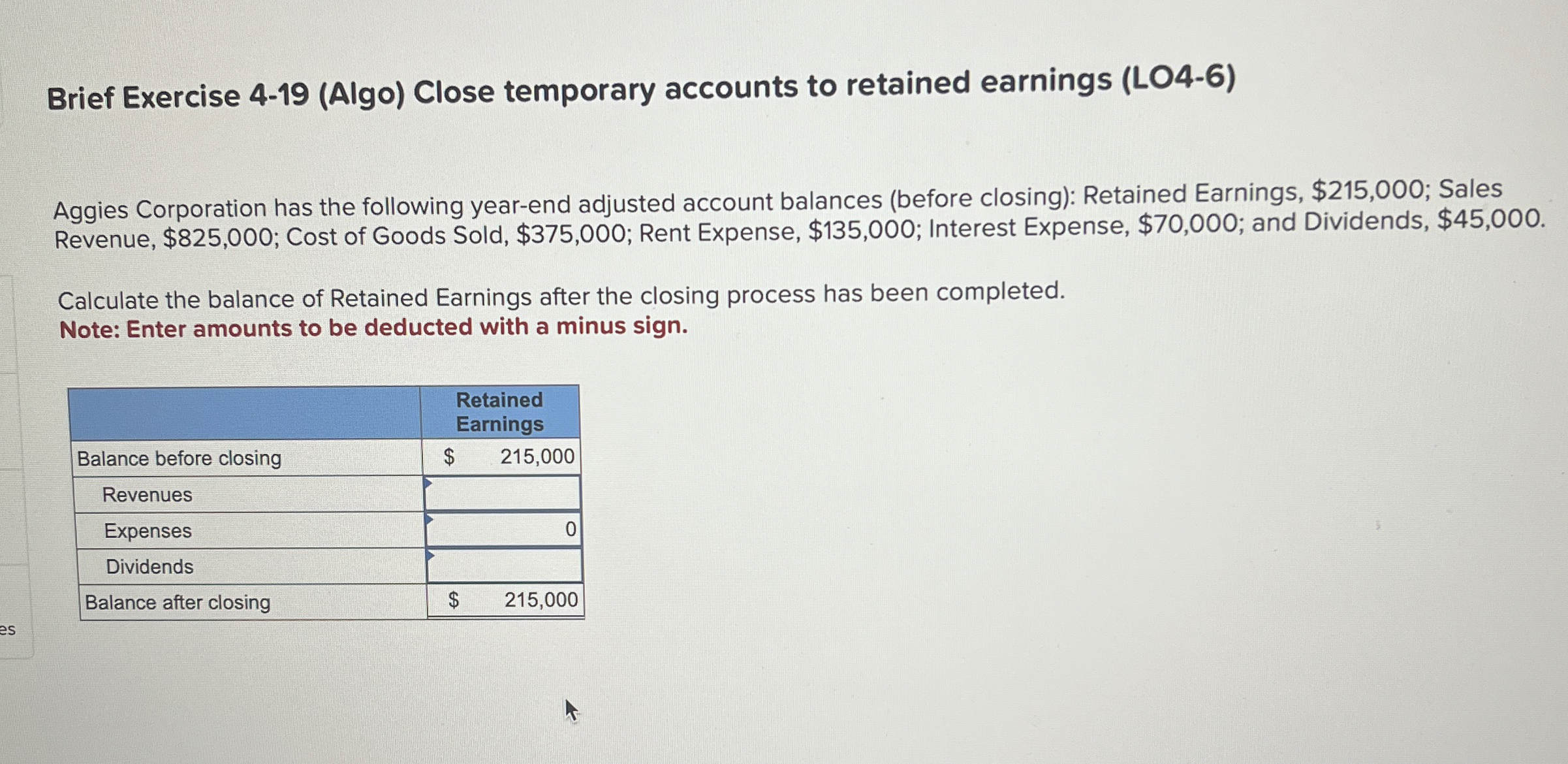  Brief Exercise 4-19(Algo) Close temporary accounts to retained earnings (LO4-6) Aggies