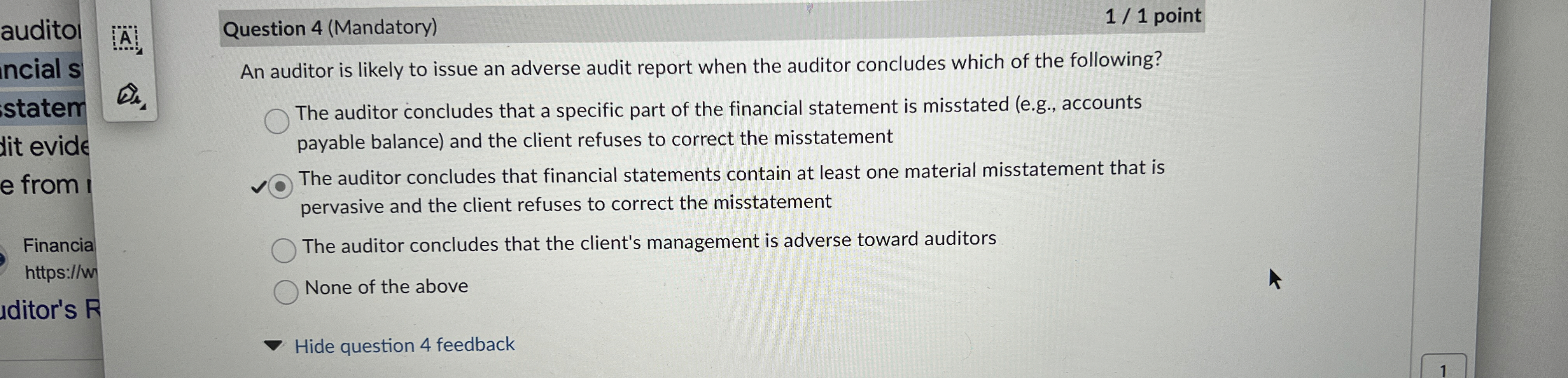  Question 4(Mandatory) An auditor is likely to issue an adverse audit