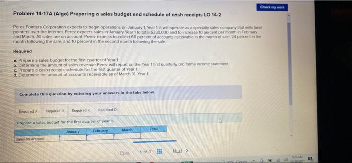  Check my work Problem 14-17A (Algo) Preparing a sales budget and