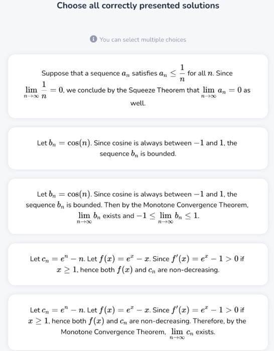 all correct options (i) You can select multiple choices. limn(1+n1)=limn1+limnn1=1+0=1 limn(1+n1)5=(limn(1+n1))5=15=1 limn(1+n1)n=limn1n=limn1=1