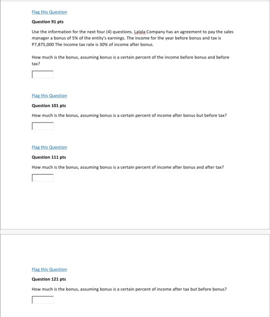 Flag this Question Question 91 pts Use the information for the