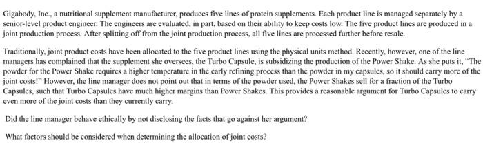 please help minimum 100 words Gigabody, Inc., a nutritional supplement manufacturer, produces