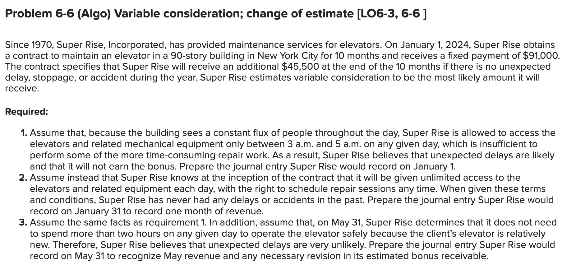  Problem 6-6(Algo) Variable consideration; change of estimate [LO6-3,6-6] Since 1970, Super