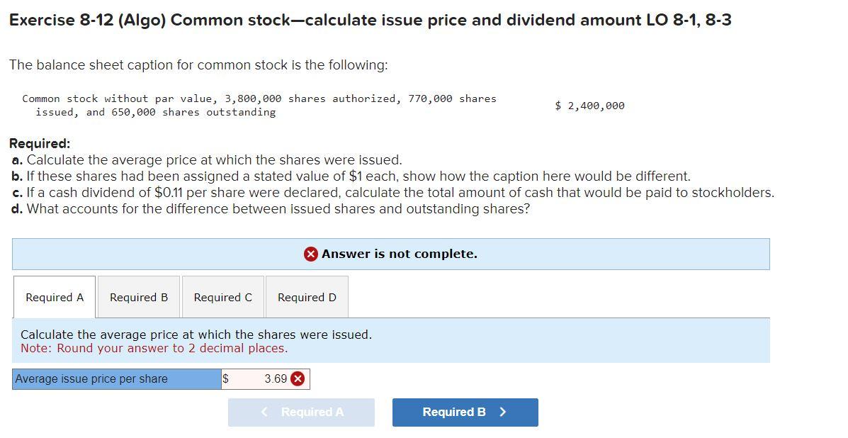 Needing help with A,B, C - Thank you! Exercise 8-12 (Algo) Common