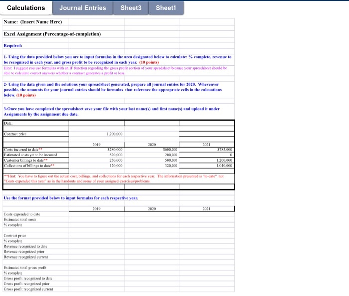  Calculations Journal Entries Sheet3 Sheet1 Name: (Insert Name Here) Excel Assignment