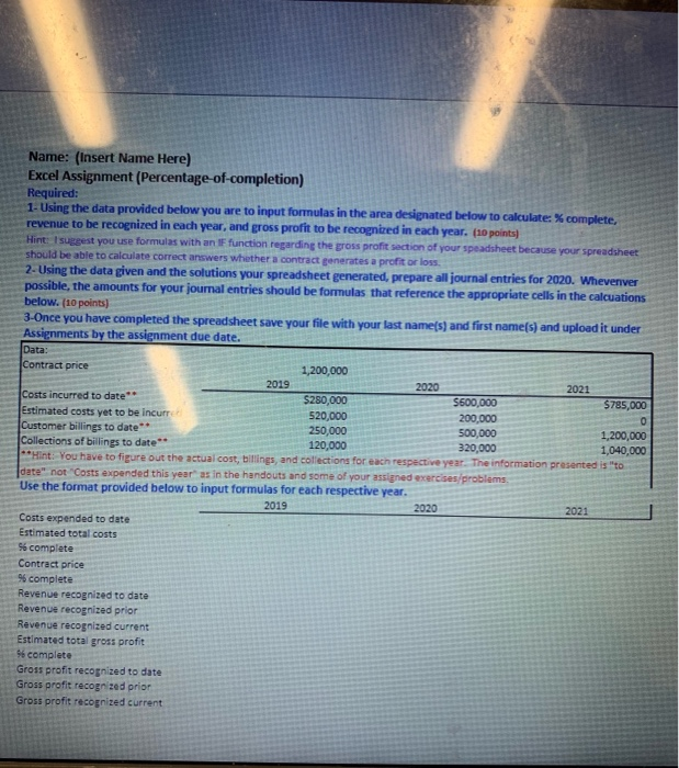 in the area designated below to calculate: % complete, revenue to be