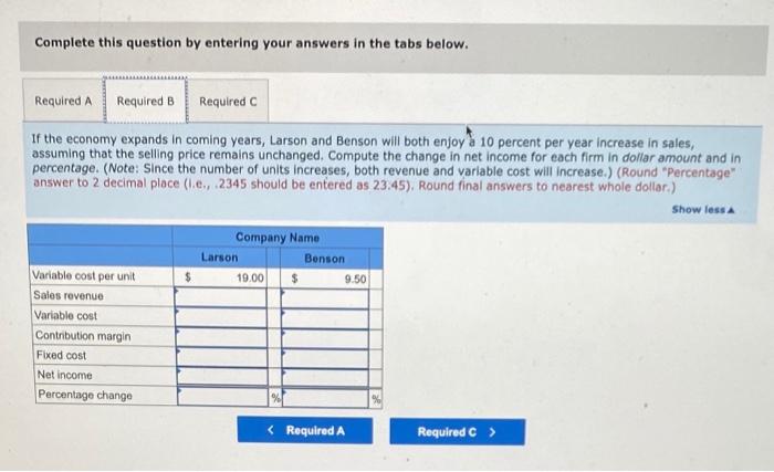 is a venture capitalist focing two alternative Investment opportunities. He intends to