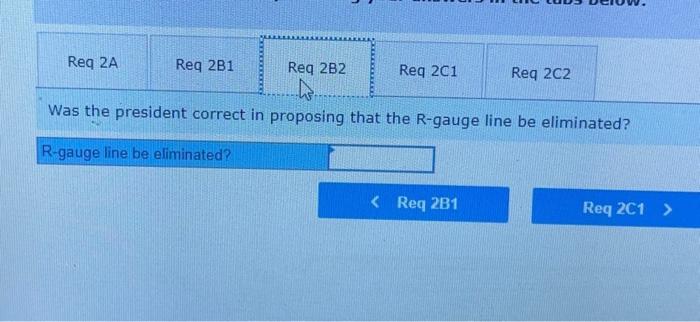 R-gauge line be eliminated? c-1. Calculate the contribution per direct-labor dollar for