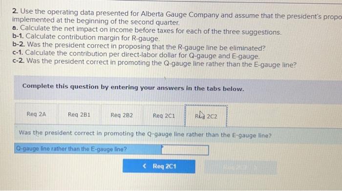 on income before taxes for each of the three suggestions. b-1. Calculate