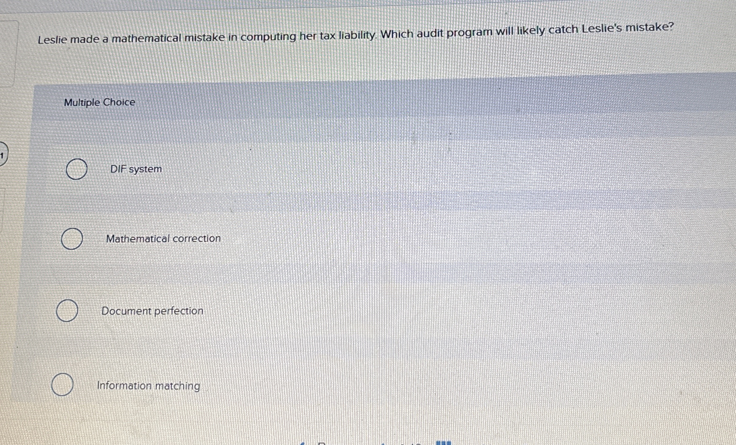  Leslie made a mathematical mistake in computing her tax liability. Which